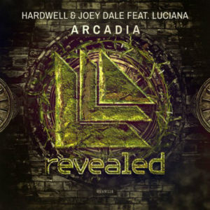 Hardwell & Joey Dale Feat. Luciana - Arcadia (Psyko Punkz Remix)